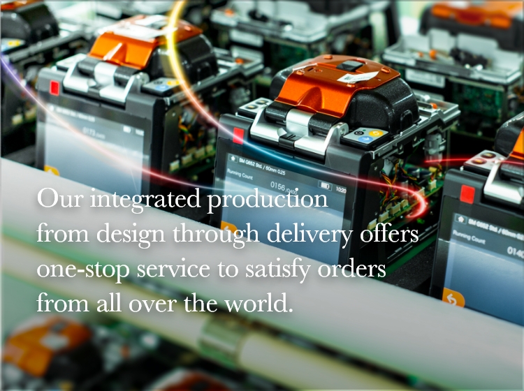 Our integrated production from design through delivery offers one-stop service to satisfy orders from all over the world.